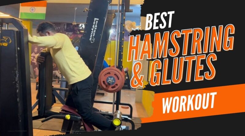 Best Hamstring and Glutes Exercises